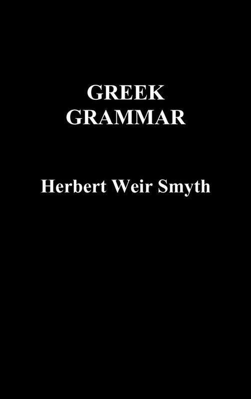Greek Grammar by Smyth