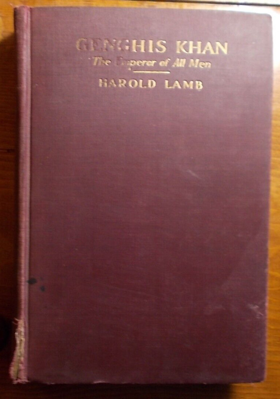GENGHIS KHAN-THE EMPERER OF ALL MEN By Harold Lamb 1927 9"x6" HC 270 pages- gallery