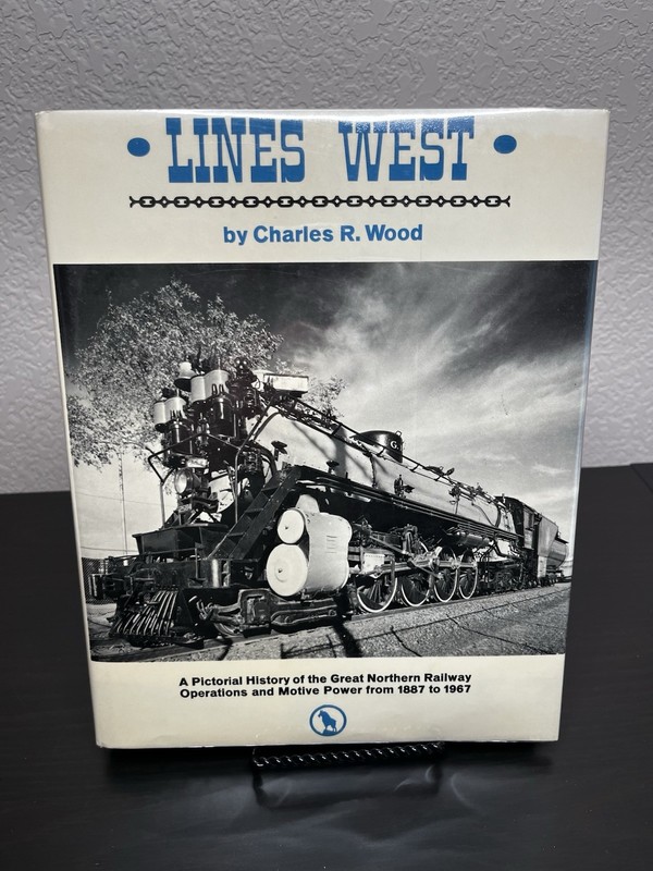Lines West, Charles Wood, History of Great Northern Railway 1887-1967 HC/DJ Exc+