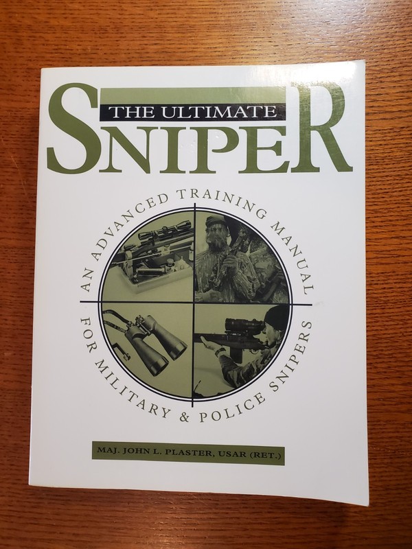 The Ultimate Sniper – MAJ. JOHN L PLASTER.USAR (ret). 1993 . T/Paperback Book