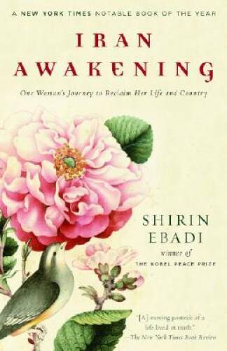 Iran Awakening: One Woman’s Journey to Reclaim Her Life and Country – VERY GOOD