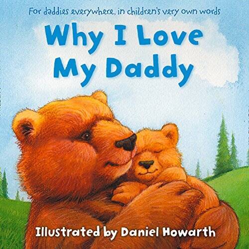 Why I Love My Daddy – Paperback – ACCEPTABLE