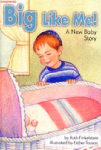 BIG LIKE ME By Ruth Finkelstein & Hachai Publishing – Hardcover **BRAND NEW**