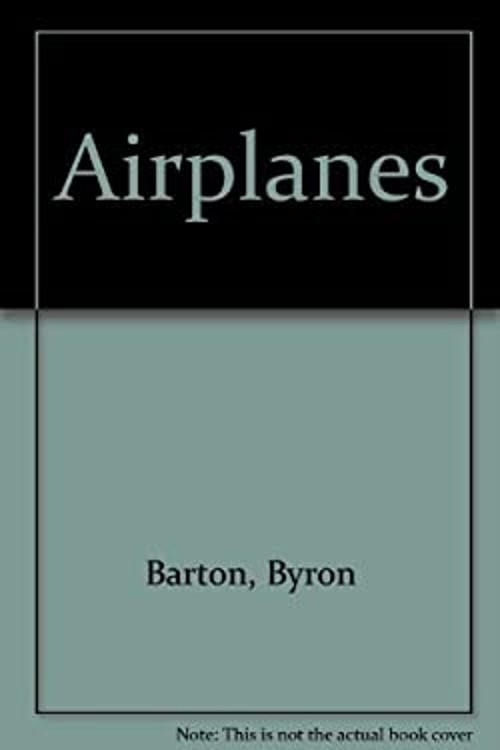 Airplanes Hardcover Byron Barton