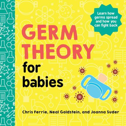 Germ Theory for Babies (Baby University) by Ferrie, Chris