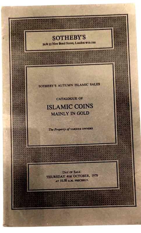 SOTHEBY’S London – Catalogue of Islamic Coins Mainly in Gold – Autumn 10-4-1979