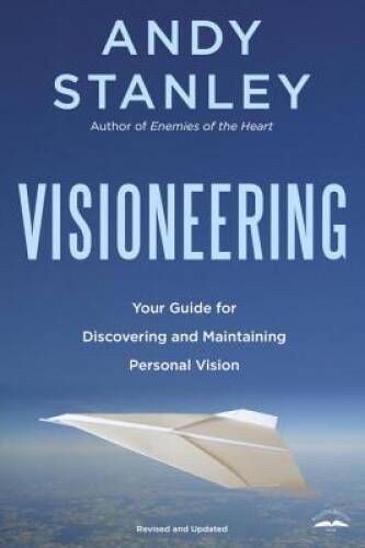 Visioneering: God’s Blueprint for Developing and Maintaining Vision – GOOD