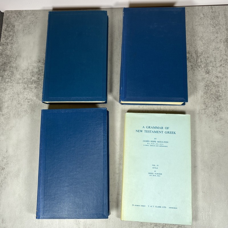 A Grammar of New Testament Greek - J H Moulton Volumes 1, 2, 3, and 4 HC *FLAW** gallery