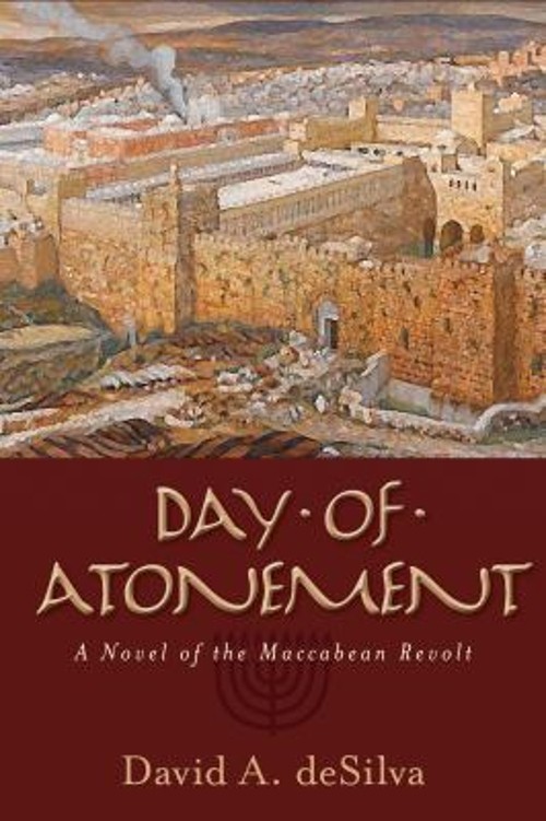 Day of Atonement : A Novel of the Maccabean Revolt Paperback Davi