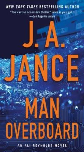 Man Overboard: An Ali Reynolds Novel (Ali Reynolds Series) By Jance, J.A. – GOOD