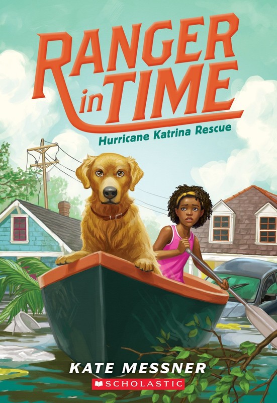 Hurricane Katrina Rescue (Ranger in Time #8) (8) – McMorris, Kelley|Messner,…