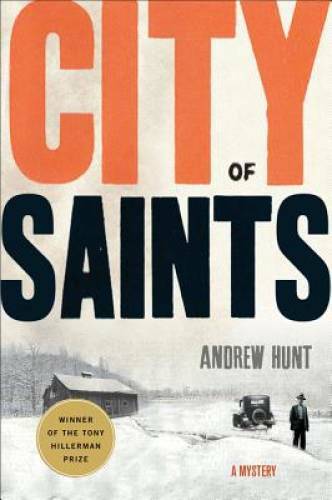 City of Saints: A Mystery – Hardcover By Andrew Hunt – GOOD