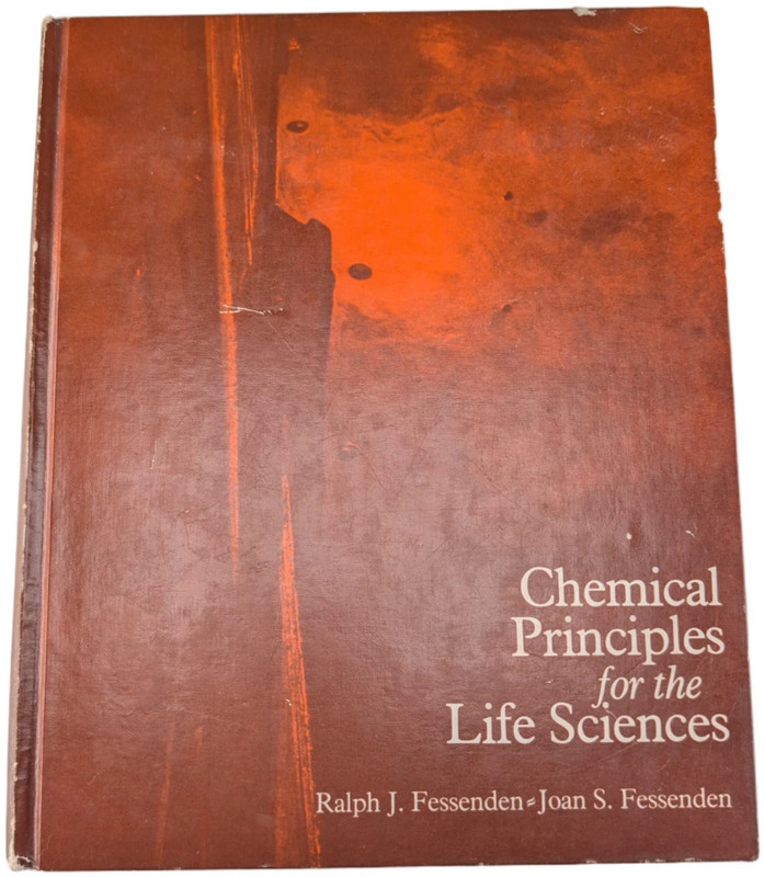 Fessenden Chemical Principles for the Life Sciences HC 1976 Allyn and Bacon
