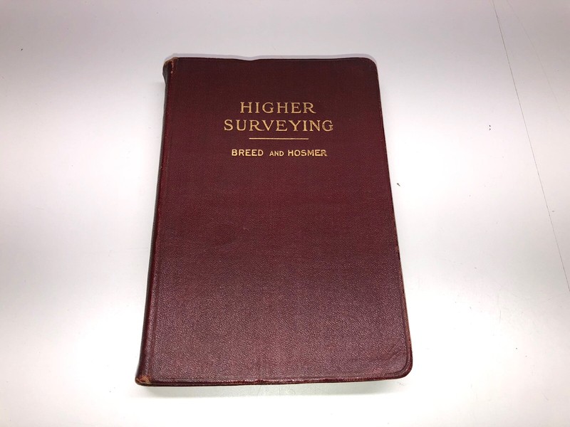 Higher Surveying Volume II 1928 3rd Ed Breed & Hosmer – Graphic Land Survey BK
