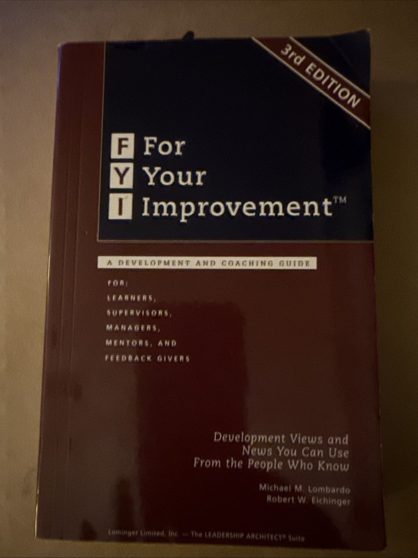 FYI for Your Improvement : Development & Coaching Guide by Michael M. Lombardo
