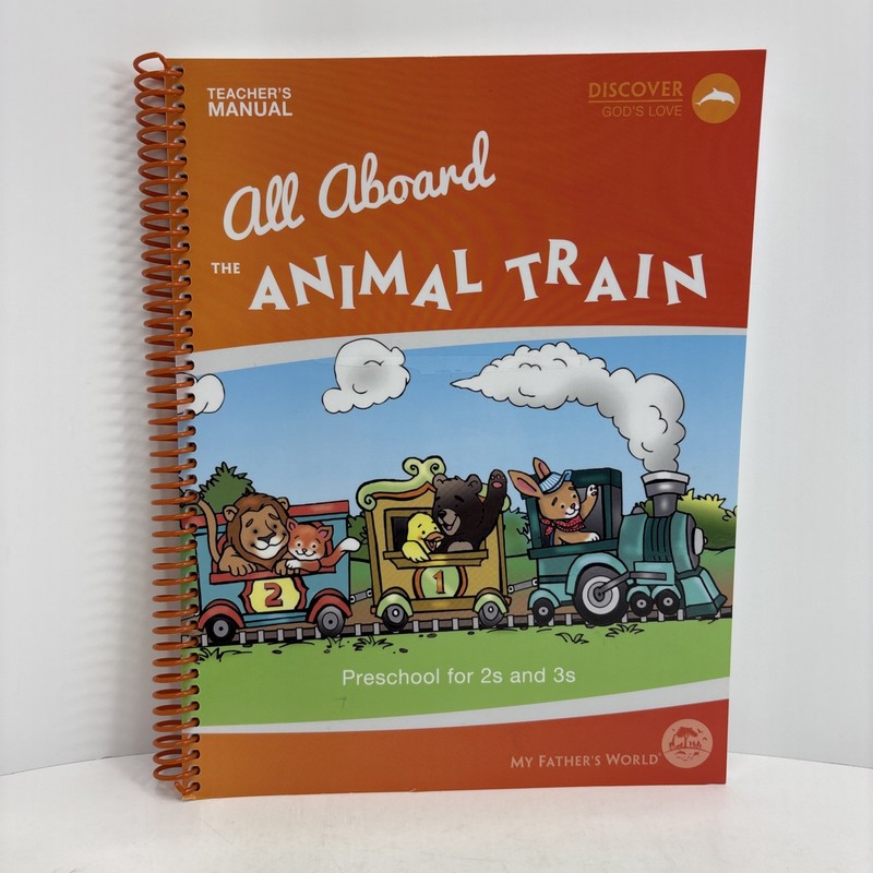 All Aboard The animal train Preschool for 2s And 3s My fathers World Teacher ed