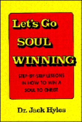 Lets Go Soul Winning – 9780873985031, hardcover, Jack Hyles