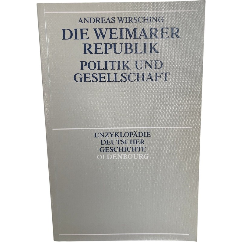 Die Weimarer Republik Politik und Gesellschaft Wirsching Paperback German Text