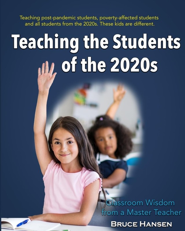 Teaching the Students of the 2020s by Bruce Hansen