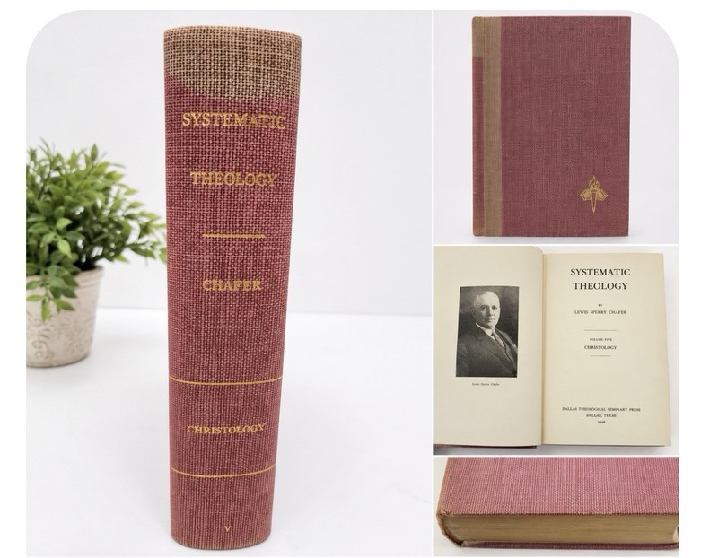 SYSTEMATIC THEOLOGY Volume V Lewis Sperry Chafer Dallas Seminary Press