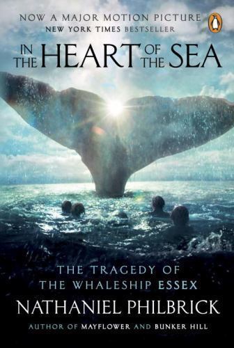 In the Heart of the Sea; Movie Tie-I- paperback, 0143126814, Nathaniel Philbrick