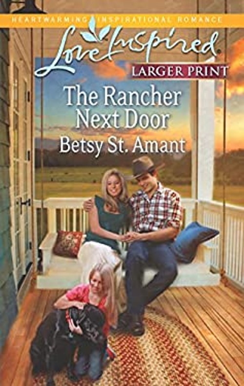 The Rancher Next Door Mass Market Paperbound Betsy St. Amant
