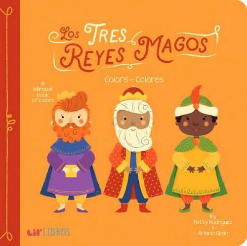 Tres Reyes Magos: Colors – Colores (English and Spanish Edition) – VERY GOOD