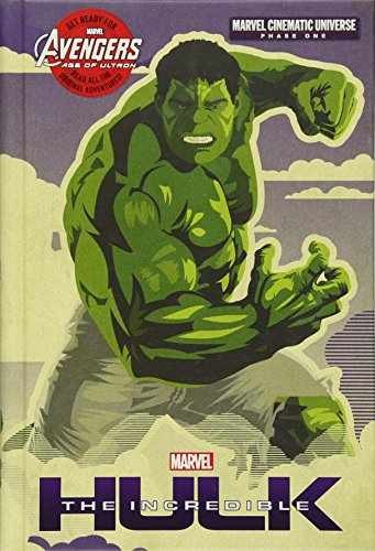 Phase One: The Incredible Hulk (Marvel – Hardcover, by Irvine Alex – Very Good