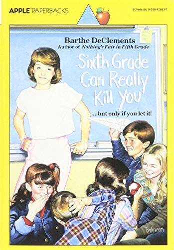Sixth Grade Can Really Kill You – Paperback By De Clements, Barthe – ACCEPTABLE
