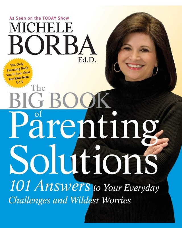 The Big Book of Parenting Solutions: 101 Answers to Your Everyday Challenges…