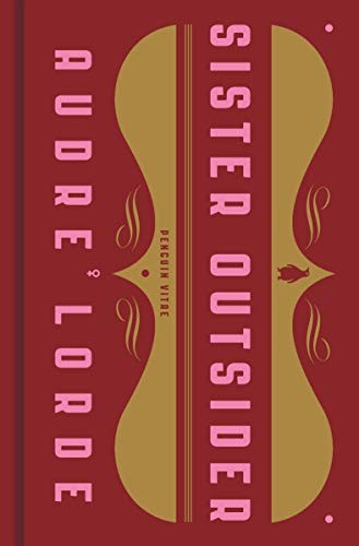 SISTER OUTSIDER: ESSAYS AND SPEECHES (PENGUIN VITAE) By Audre Lorde – Hardcover