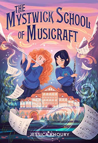 The Mystwick School of Musicraft (The Mystwick School, 1) by Khoury, Jessica