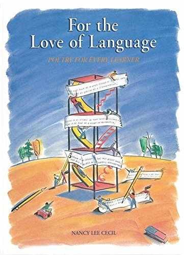 For the Love of Language: Poetry for – Paperback, by Nancy Lee Cecil – Very Good
