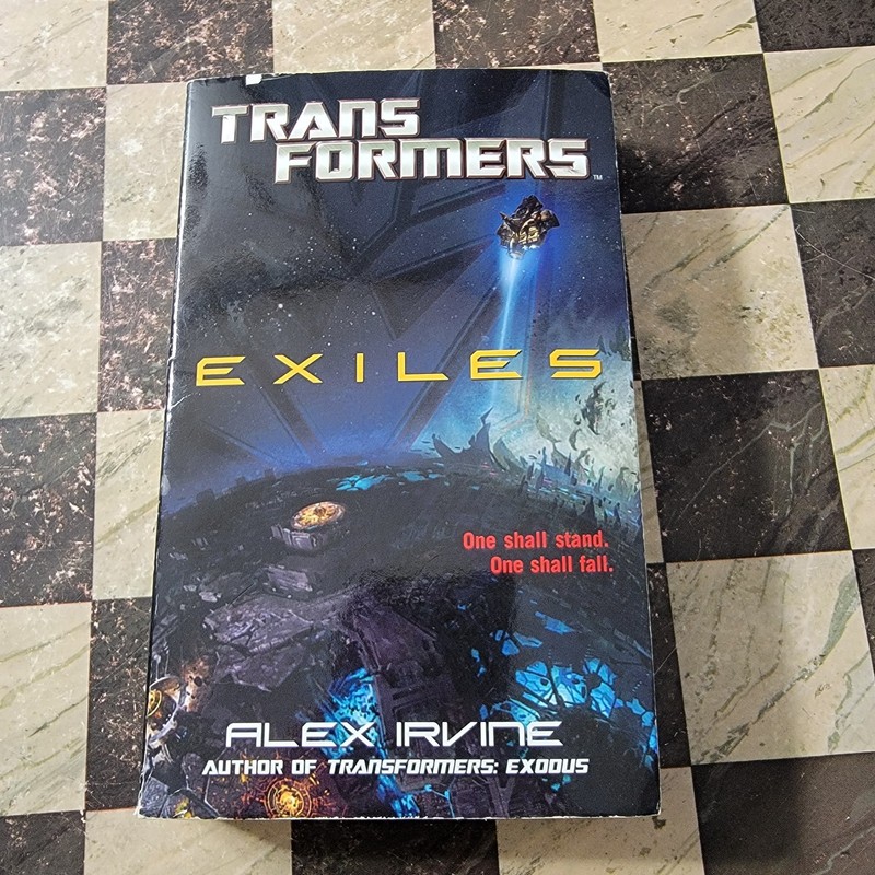 Transformers: Exiles – Paperback Book By Alex Irvine First Edition