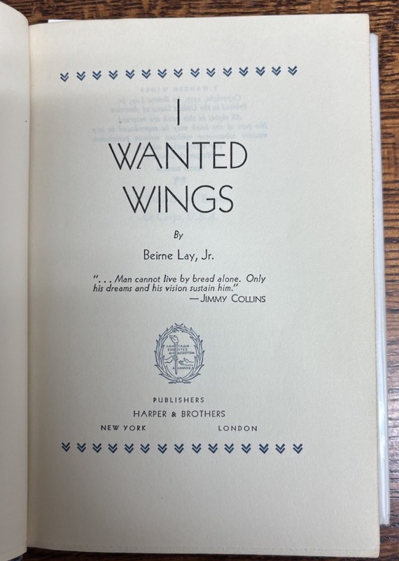 I Wanted Wings Beirne Lay Jr Signed Inscribed 1937 Tenth Edition Hardcover DJ gallery