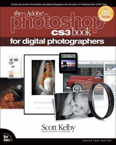 Voices That Matter Ser.: The Adobe Photoshop CS3 Book for Digital Photographers