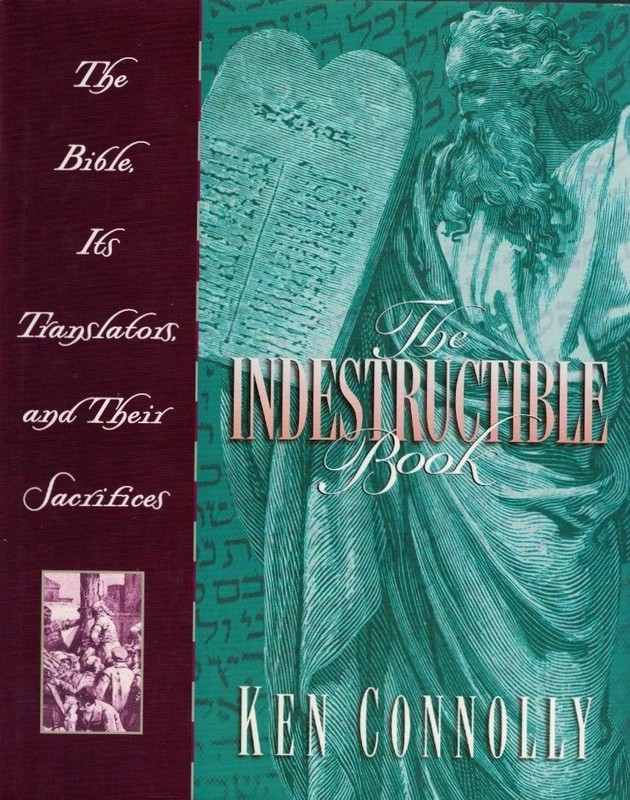 The Indestructible Book: The Bible, Its Translators, and Their Sacrifices