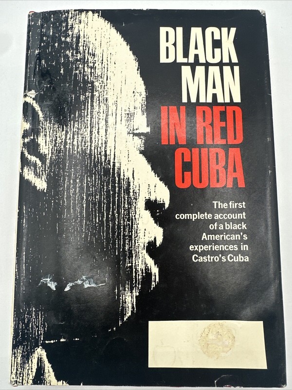 Black Man In Red Cuba John Clytus 1970 Hardcover 158 Pages Castro