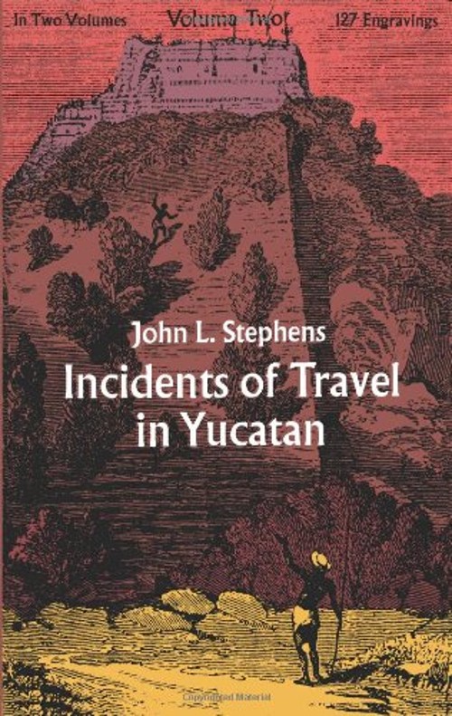 Incidents of Travel in Yucatan Paperback John L. Stephens