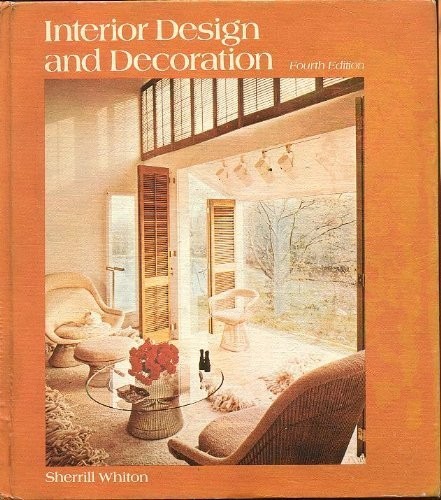 Interior Design and Decoration by Augustus Sherrill Whiton