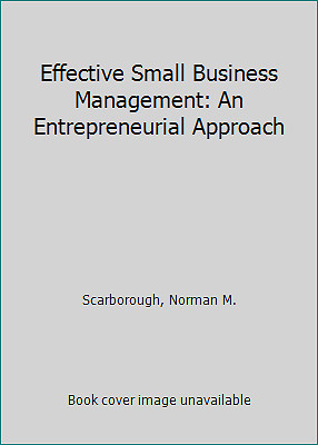 Effective Small Business Management: An Entrepreneurial Approach