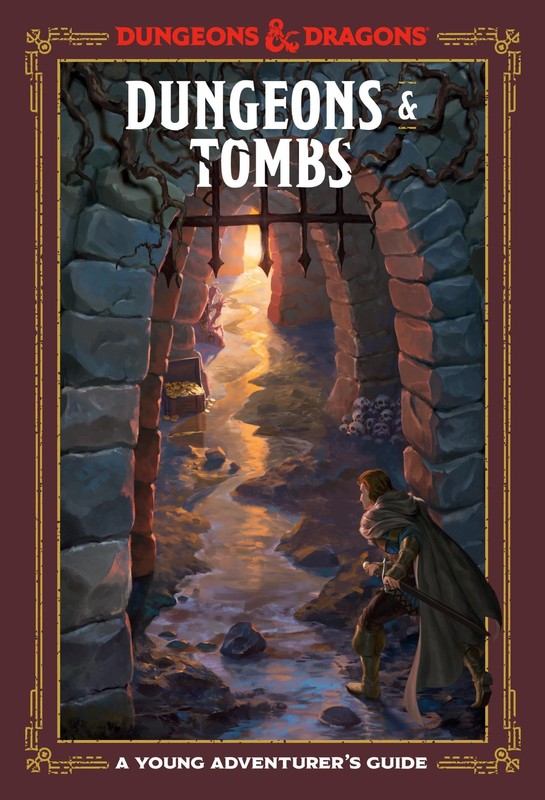 Dungeons & Tombs (Dungeons & Dragons): A Young Adventurer’s Guide (Dungeons & Dr