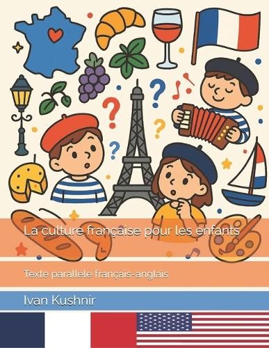 Ivan Kushnir La culture française pour les enfants (Paperback) (UK IMPORT)