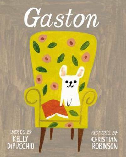 Gaston (Gaston and Friends) – Hardcover By DiPucchio, Kelly – GOOD