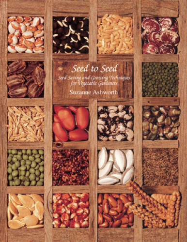 Seed to Seed: Seed Saving and Growing Techniques for Vegetable Gardeners, – GOOD