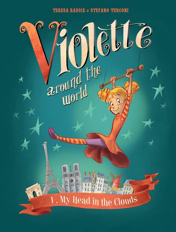 Violette Around the World, Vol. 1: My Head In the Clouds!, Radice, Teresa, Very