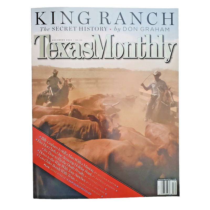 Texas Monthly Magazine King Ranch December 2002 The Secret History
