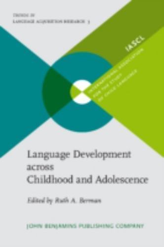 Language Development across Childhood and Adolescence (Trends in Language Acquis