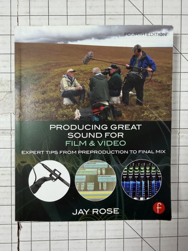 Producing Great Sound for Film and Video by Jay Rose 4th Edition 2015, TPB