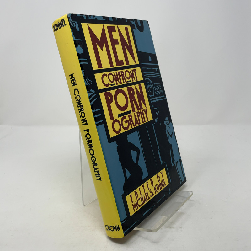 Men Confront Pornography by Michael S. Kimmel HC First Edition Like New 1990